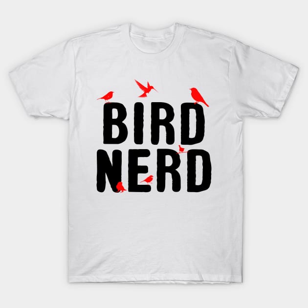 'Bird Nerd Birdwatching' Awesome Bird Lover Gift T-Shirt by ourwackyhome